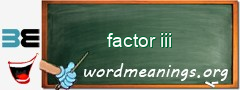WordMeaning blackboard for factor iii